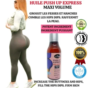 HUILE pour Grossir fesses, Poitrine et hanches- PUSH UP EXPRESS MAXI VOLUME popotin galbé